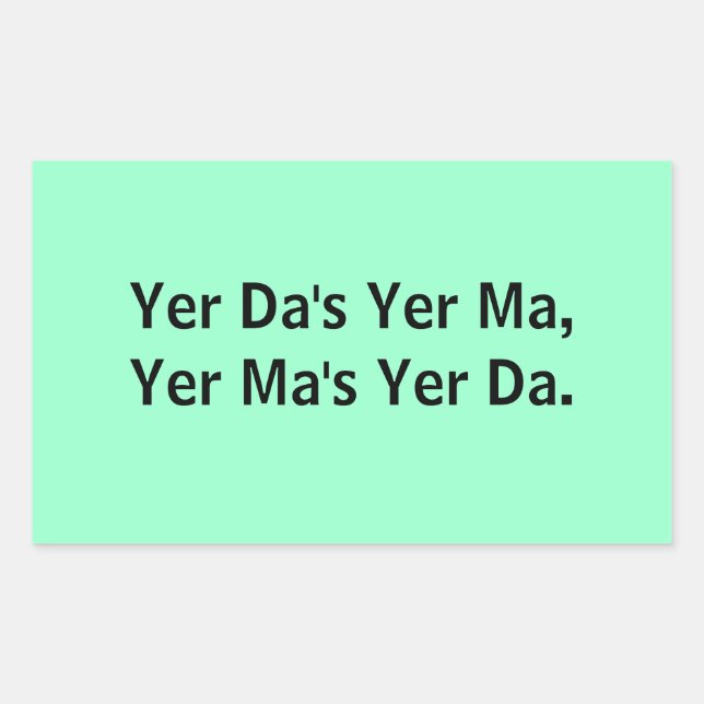 Yer Da's Yer Ma : Stickers (Devant)