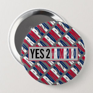 Yes 2 Trump 2020 American Presidential Elections 4 Inch Round Button