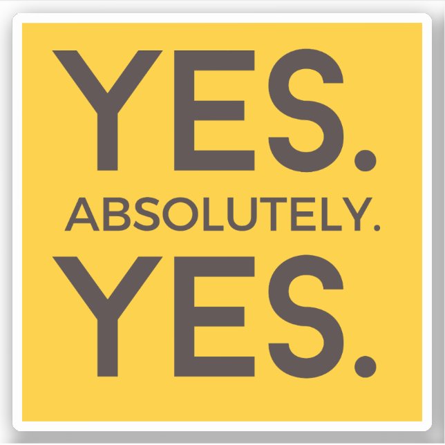 Yes Absolutely Yes | Bold Yellow Affirmation (Front)
