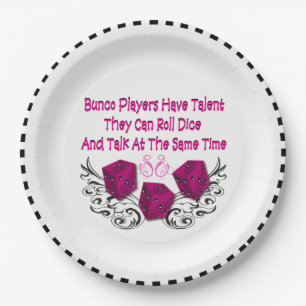 Yes, Bunco Players Have Talent Paper Plate