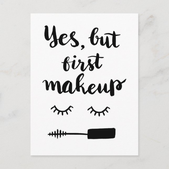Yes But First Makeup Postcard (Front)