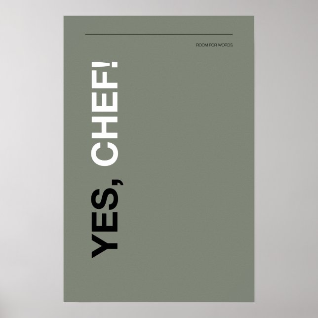 YES, CHEF! – Funny Kitchen Poster (Front)