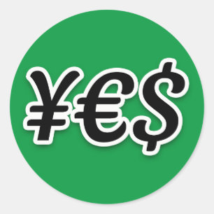 YES   ¥ € $ — Classic Round Sticker