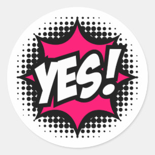 YES! Comic Book Style Classic Round Sticker