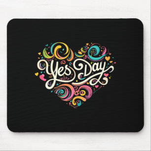 Yes day performance mouse pad