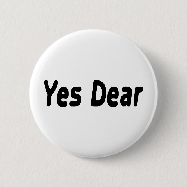 Yes Dear 2 Inch Round Button (Front)