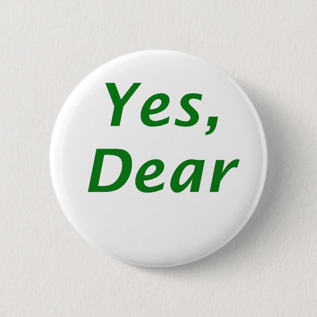 Yes Dear 2 Inch Round Button (Front)