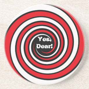 "Yes Dear" Coaster