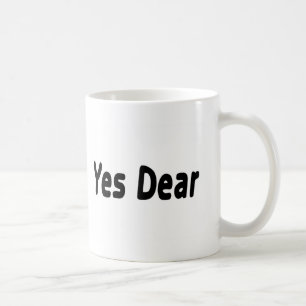 Yes Dear Coffee Mug