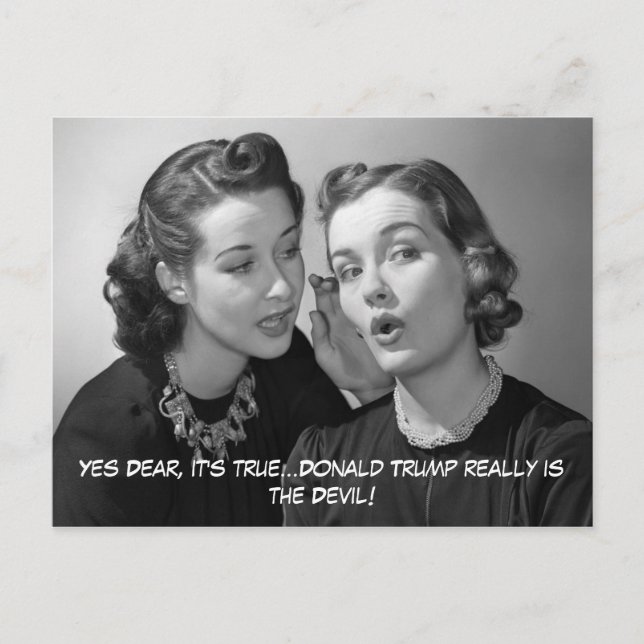 Yes Dear, Donald Trump is the Devil! Postcard (Front)