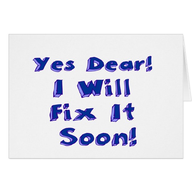 Yes Dear I Will Fix It Soon Procrastination Week (Front Horizontal)
