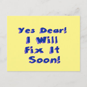 Yes Dear I Will Fix It Soon Procrastination Week Postcard