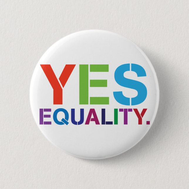 Yes Equality Badge 2 Inch Round Button (Front)