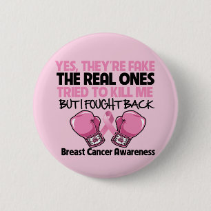 Yes Fake I Fought Back Breast Cancer Awareness 2 Inch Round Button