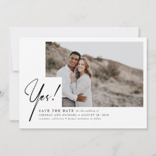 Yes - Funny and Modern Save the Date Photo
