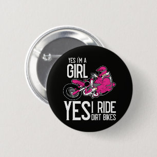 Yes I am A Girl Yes i Ride a Dirt Bike 2 Inch Round Button