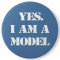 Yes. I Am a Model