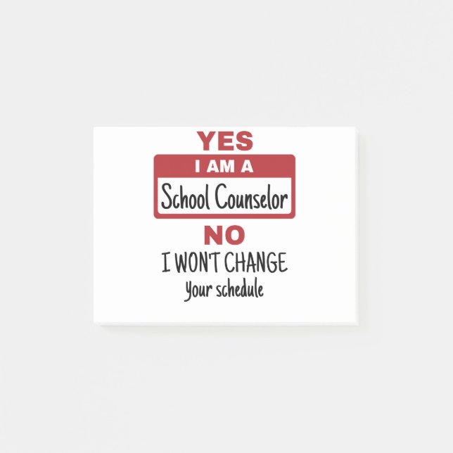 Yes I Am a School Counsellor Change Schedule Post-it Notes (Front)