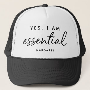 Yes, I Am Essential Key Worker Front Line Employee Trucker Hat