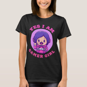 Yes I Am Gamer Girl Cute Gift T-Shirt
