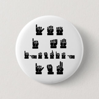Yes I Am Ignoring You ASL  #USAPatriotGraphics  © 2 Inch Round Button