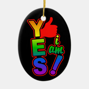 YES I AM ornament, customize Ceramic Ornament