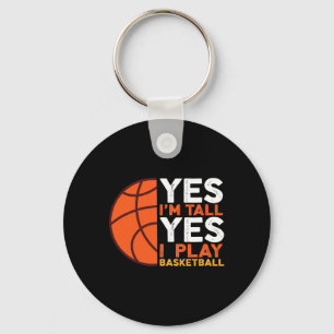 Yes I Am Tall And Yes I Play Sketll Keychain