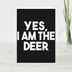 Yes, I Am The Deer Shirt, Animal Lover Couple Matc Card