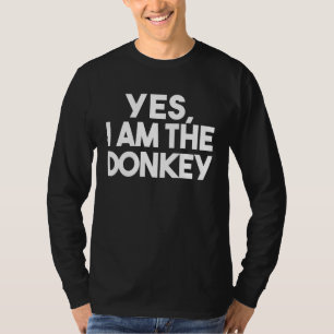 Yes I Am The Donkey Animal Couple Matching T-Shirt