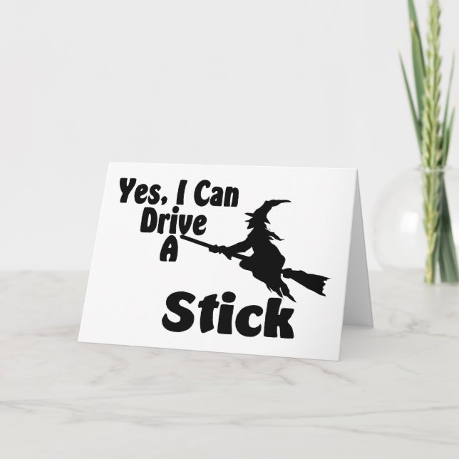 Yes, I Can Drive A Stick Card (Front)