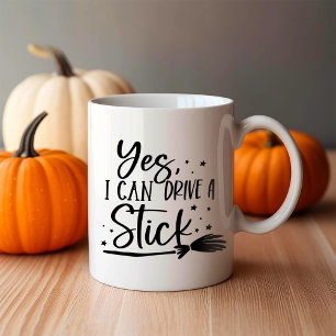 Yes I Can Drive a Stick  Coffee Mug