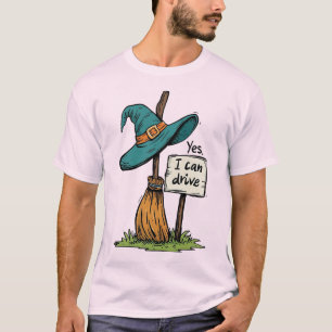 Yes I Can Drive A Stick Funny Halloween Spooky Wit T-Shirt