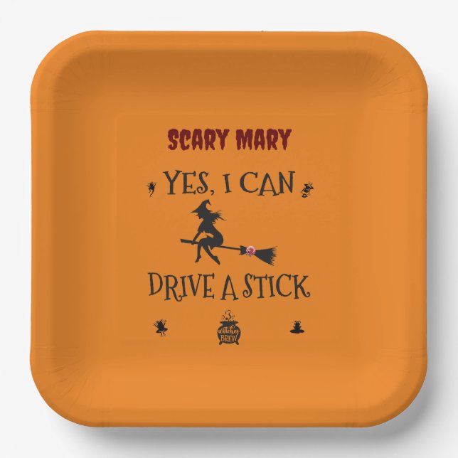 Yes, I Can Drive A Stick Says The Witch Paper Plate (Front)