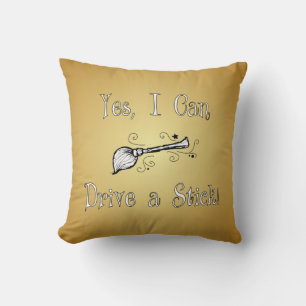 Yes, I Can Drive a Stick! Throw Pillow
