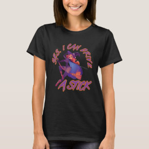 Yes I Can Drive A Stick Witch Riding A Broom T-Shirt
