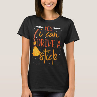 Yes, I Can Drive a Stick Women's Halloween Colour T-Shirt