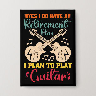 Yes I Do Have A Retirement Plan Funny Guitar Lover
