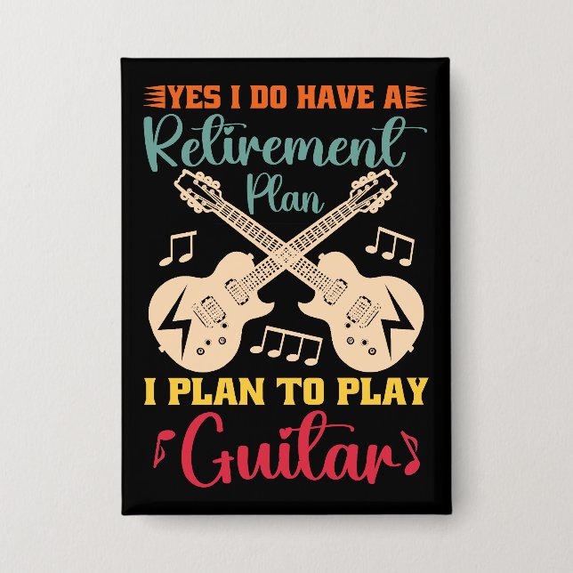 Yes I Do Have A Retirement Plan Funny Guitar Lover (Front)