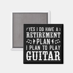 Yes I Do Have A Retirement Plan Funny Guitar Lover Magnet