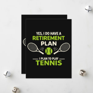 Yes I Do Have A Retirement Plan Tennis Holiday Card