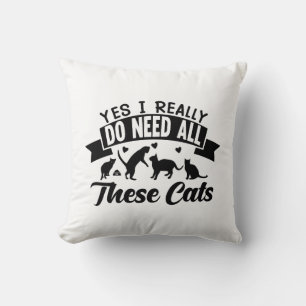 yes i do need all these cats   cats love design  throw pillow