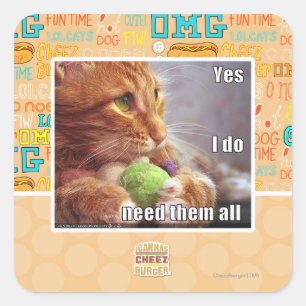Yes I do need them all Square Sticker