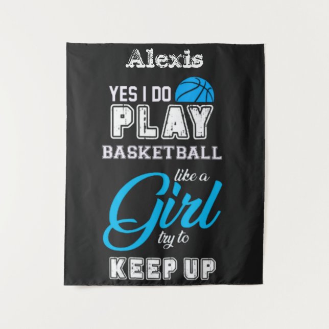 Yes I Do Play Basketball Like A Girl Blue  Tapestry (Front)