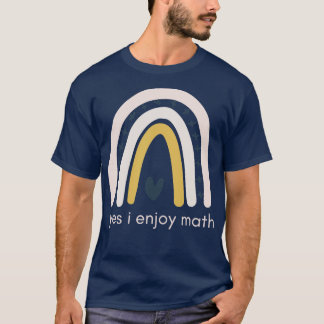 Yes I Enjoy Math   T-Shirt