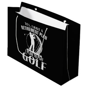 Yes I Have A Retirement Plan Golf Funny Golfer Large Gift Bag