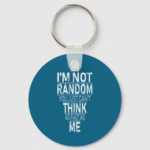 Yes I Have Adhd I'm Not Random Funny Quotes_adhd A Keychain