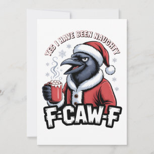 Yes I Have Been Naughty F-Caw-F Funny Christmas Thank You Card