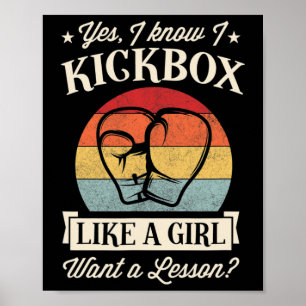 Yes I Know I Kickbox Like A Girl Want A Lesson Poster