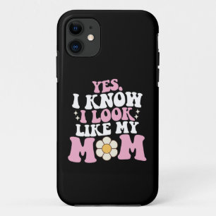 Yes I Know I Look Like My Mom Groovy Mother's Day iPhone 11 Case