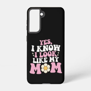 Yes I Know I Look Like My Mom Groovy Mother's Day Samsung Galaxy Case